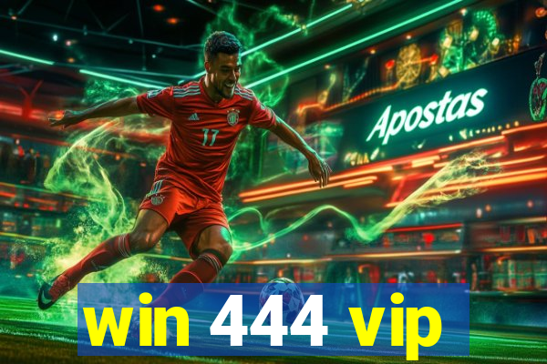 win 444 vip